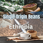 Single Origin Coffee Beans - Ethiopia